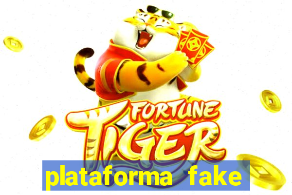 plataforma fake para jogar